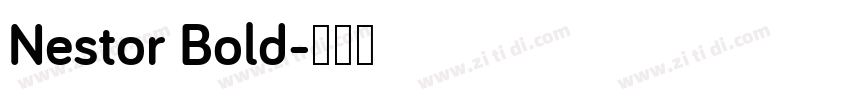 Nestor Bold字体转换